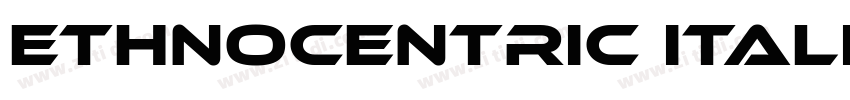 Ethnocentric Italic字体转换